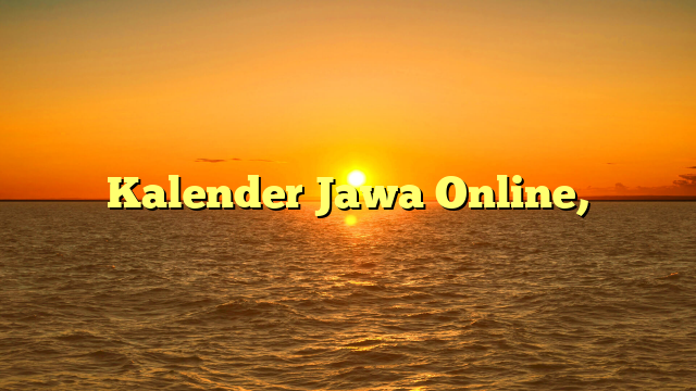 Kalender Jawa Online, Primbon Jawa Weton dan Watak